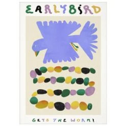 Early Bird Gets The Worm Poster